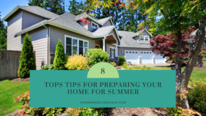 top tips for preparing your home for summer